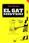 [Gat Misteri 01] • El Gat Misteri